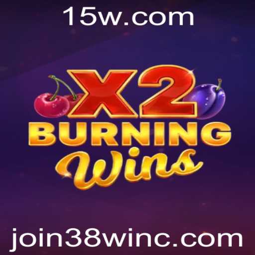 Descubra o Empolgante Mundo de BurningWinsX2